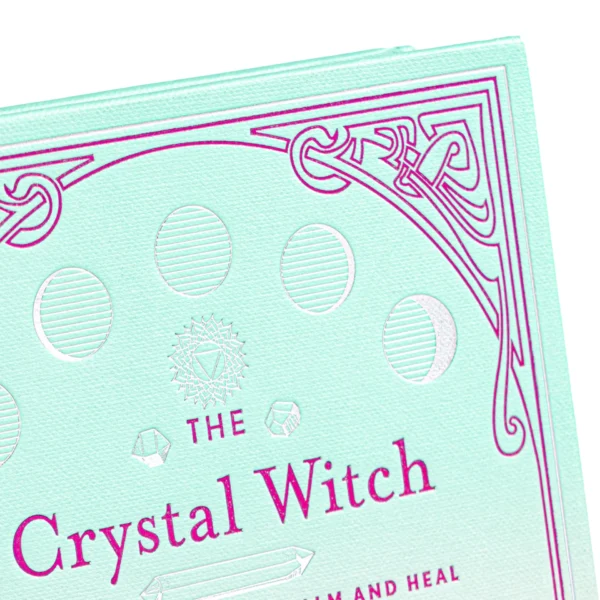 The Crystal Witch: The Magickal Way To Calm & Heal - Image 3